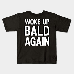 Funny Bald Joke Kids T-Shirt